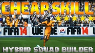 FIFA 14 Cheap 15K Hybrid Skiller Squad Builder ft 5 5StarSkillers  Start Skilling  MetiHD [upl. by Eninaej]