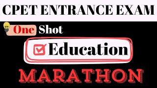 CPET ENTRANCE EXAM  EDUCATION ONESHOT MARATHON  PG ENTRANCE TEST EDUCATION  EDUCATION SHIKSHA [upl. by Felix]