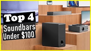 🤷‍♂️Best Soundbars Under 100 in 2024  Top 4 Picks Review [upl. by Olympia156]