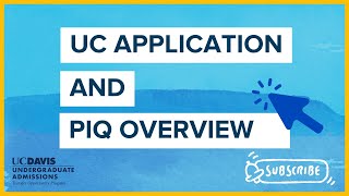 UC APP and PIQ Overview [upl. by Theran]