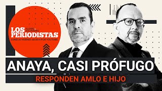 EnVivo LosPeriodistas  Anaya casi prófugo  Responden AMLO e hijo  Canadá emergencia nacional [upl. by Irrek]