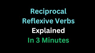 Spanish  Reciprocal Reflexive Verbs Explained In 3 Minutes [upl. by Pages429]