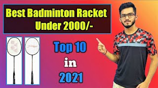 Best Badminton Racket Under 2000rs  Top 10 Badminton Racket  2021 [upl. by Blanca]