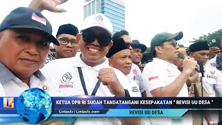 Ketua DPR RI Tandatangani Kesepakatan Revisi UU Desa  Kades Potong Kambing Dan Sapi [upl. by Asilehs510]