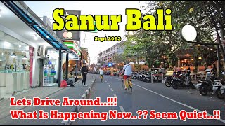 What Is Happening In Sanur Seem Quiet Lets Drive Around  Sanur Bali Update [upl. by Anahsak502]