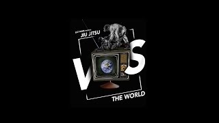 JiuJitsu VS The World [upl. by Golightly876]