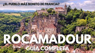 ROCAMADOUR uno de los pueblos más lindos de FRANCIA GUÍA COMPLETA [upl. by Alyahsal]