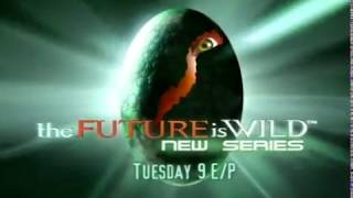 The Future Is Wild Promo 2 [upl. by Erdnad119]