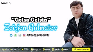 Zoirjon Gulmatov Gelsa Gelsin 2024 Tuy va Marosimlar uchun 992938182112 [upl. by Mure]