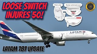 Loose Rocker Switch Cap Injures 50 Latam 800 B787 [upl. by Skilken]