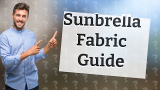 Are all Sunbrella fabrics the same [upl. by Pillow]