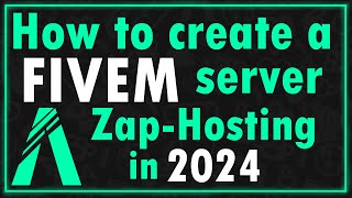 How to Create a FiveM Server ZapHosting 2024 [upl. by Prisca]