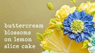 Learn How to Create a Top Forward Lemon Slice Cake with Buttercream Blooms [upl. by Jezabella532]