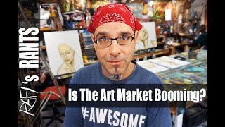 Is The Art Market Really Booming  Tips For Artists [upl. by Dett]