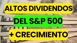 Altos DIVIDENDOS y Pagos Mensuales Con el SampP 500  Dividendos [upl. by Ahsiryt]