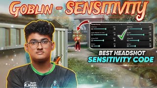 Goblin  BGMI SENSITIVITY💥100 Original ✅ goblinbgmi🌟 [upl. by Aihtnys]