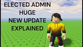 ELECTED ADMIN HUGE UPDATE EXPLAINED [upl. by Ilrak593]