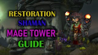 Restoration Shaman  Mage Tower  Guide  Dragonflight Season 3 1025 [upl. by Seward]