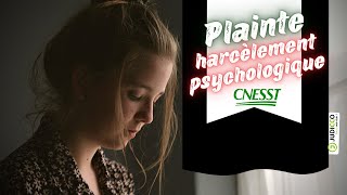 La plainte pour harcèlement psychologique à la CNESST ÉTAPE PAR ÉTAPE [upl. by Craner484]