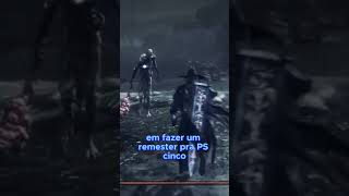 Cadê BLOODBORNE Pra PS5 [upl. by Merth]