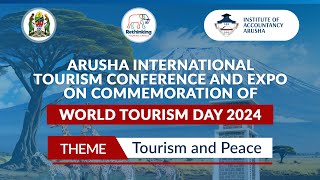 LIVE ARUSHA INTERNATIONAL TOURISM CONFERENCE AND EXPO ON COMMEMORATION OF WORLD TOURISM DAY 2024 [upl. by Cresa596]