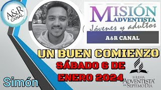 Misionero Adventista Sábado 6 de Enero DE 2024 UN BUEN COMIENZO SIMÓN INDIA [upl. by Esenwahs82]