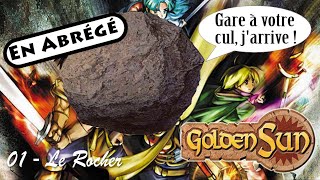 01  Le Rocher  Comment finir Golden Sun en quelques minutes [upl. by Thurstan]