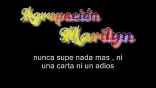 Agrupacion Marilyn  nos dejo letra [upl. by Delia216]