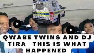 Qwabe Twins and DJ Tira Arrested for this What happened to Qwabe Twins [upl. by Haneen]