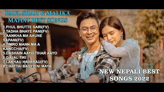 Paul Shah amp Malika Mahat Collection Song 2021💕JukeboxNew Nepali Best Song 2022 PM Jodi 💖 [upl. by Lsiel]