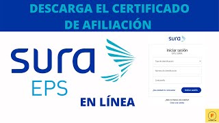 Cómo DESCARGAR el CERTIFICADO de afiliación a Sura EPS Paso a paso Por Internet [upl. by Llenram311]