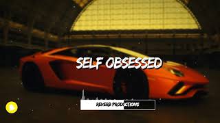 Dave x D Block Europe x Fredo x Jhus x Wavey Uk Rap Type Beat  quotSelf Obsessedquot  Reverb Productions [upl. by Anika554]