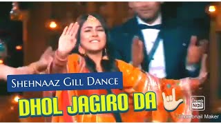 Shehnaaz gill punjabi dance  Dhol Jagiro Da  Biggboss Grand finale [upl. by Gatias]