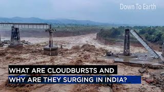 What are cloudbursts and why are they surging in India [upl. by Aloz]