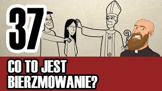 3MC – Trzyminutowy Katechizm  37 Co to jest bierzmowanie [upl. by Fanchie]