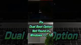 Fix Dual Boot Option Not Found In Windows 11 10 💻 youtubeshorts shorts [upl. by Airbma]