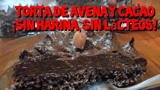 Torta de Avena y Cacao🍫  Pastelería Integral  Fase 3 DMA  Torta sin lácteos  Torta sin Horno🥑 [upl. by Burford985]