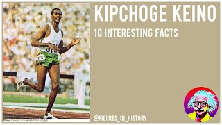 Kipchoge Keino  10 Interesting Facts [upl. by Chenee]