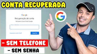 como recuperar conta do google  SEM EMAIL SEM SENHA E SEM NÃšMERO  ATUALIZADO [upl. by Roice]