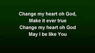 Change My Heart oh God worship video w lyrics [upl. by Repsihw882]