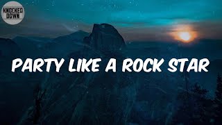 Party Like A Rock Star Lyrics  Shop Boyz [upl. by Harberd382]