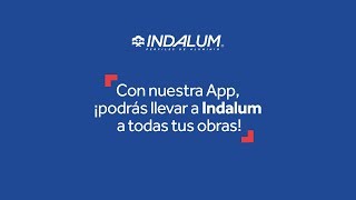 Con nuestra App ¡podrás llevar a Indalum a todas tus obras [upl. by Tnemelc]