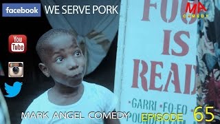 WE SERVE PORK Mark Angel Comedy Episode 65 [upl. by Jaymee]