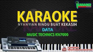 Karaoke Data  Nyanyian Rindu Buat Kekasih  Music KN7000 HD Quality Lagu Malaysia Lyrics Tanpa Voc [upl. by Aztiley]