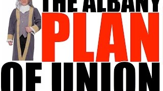 The Albany Plan of Union Explained US History Review [upl. by Asirem]