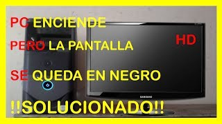 Pantalla Negra PC de Escritorio [upl. by Parnell758]