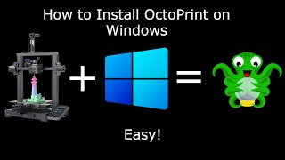 How to Install OctoPrint on Windows 11 EASY [upl. by Alameda]