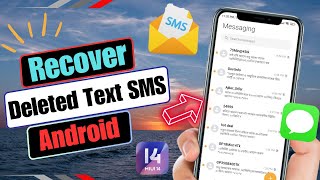 How To Recover Deleted Text Messages On Android  Restore Old Deleted Text SMS 2024 [upl. by Ycrad847]