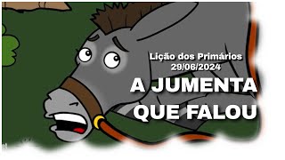 Lição dos Primários  A Jumenta que Falou  29062024 [upl. by Firooc601]