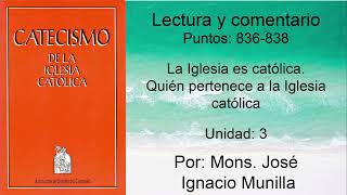 Catecismo de la Iglesia Católica Punto 836838 Unidad 3 [upl. by Elad]